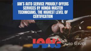 Ian's Honda has achieved the prestigious certification of being Honda Master Technician Certified