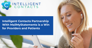 Intelligent Contacts Provides Patient Friendly Billing and Payment Solutions