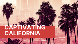 Captivating California - New Travel & Lifestyle Show