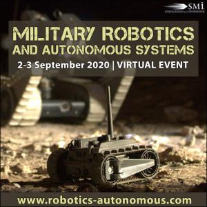 Military Robotics and Autonomous Systems 2020 VIRTUAL Conference