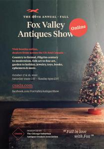 46th Annual Fall Fox Valley Antiques Show Goes Virtual  Allowing Buyers from All Over the World to View and Buy for the First Time