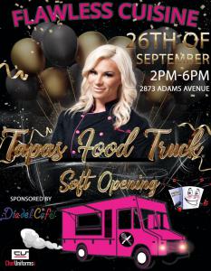 The Flawless Cuisine Food Truck launch will take place on September 26th at North Park at Dia Del Café, 2873 Adams Avenue, San Diego, CA, between 2:00 PM and 6:00 PM.