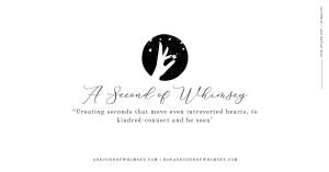 A Second of Whimsey - Brand Logo and Power Statement