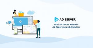 Muvi Ad Server Ad Reporting and Analytics