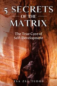 5 Secrets of the Matrix - True Core of Self-Development