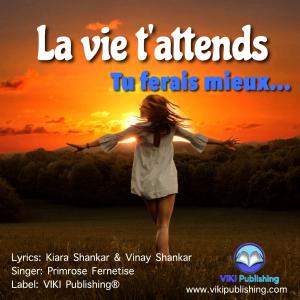 La vie t'attends - Tu ferais mieux... -- French pop single by Primrose Fernetise