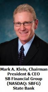 Mark A. Klein, Chairman, President & CEO of SB Financial Group (NASDAQ: SBFG)