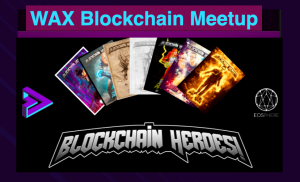 WAX Blockchain Meetup