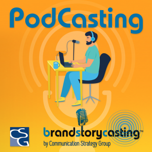 B2B Podcasting Made Easy at BrandStoryCasting.com