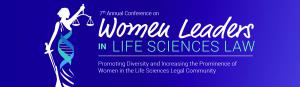 Conference on Women Leaders in Life Sciences Law takes place November 17-18, 2020 in a virtual format.