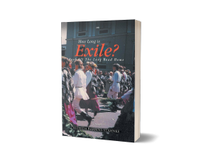 How Long is Exile?: BOOK III The Long Road Home