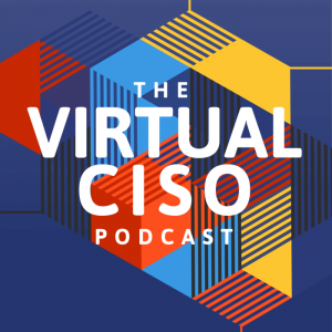 The Full Story on Shared CUI Responsibility and Staying CMMC Compliant on The Virtual CISO Podcast