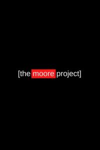 Social Justice Film Selection "The Moore Project"