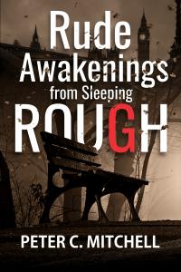 Rude Awakenings From Sleeping Rough Book Cover
