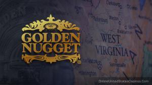 Golden Nugget in West Virginia