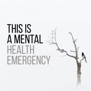 This is a Mental Health Emergency