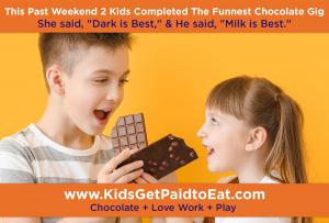Staffing Agency, Recruiting for Good is hiring kids for the funnest weekend gig to love work, eat chocolate and write reviews #kidsgetpaidtoeat #fungigsforkids #recruitingforgood www.KidsGetPaidtoEat.com