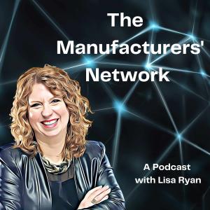 Manufacturers Network Podcast