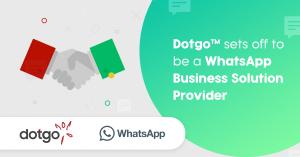Dotgo Becomes WhatsApp Business Solution Provider