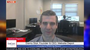 Danny Star, Founder & CEO, Website Depot, a DotCom Magazine Exclusive Zoom Interview