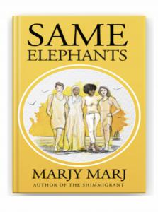 Author Marjy Marj newly released book Same Elephants planning a book tour in hopes to end social injustice by sharing this top rated release book story.