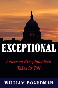 EXCEPTIONAL: American Exceptionalism Takes Its Toll - photo of cover