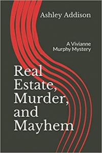 Real Estate, Murder, and Mayhem - Book Cover
