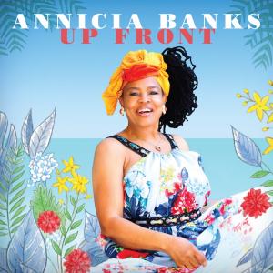 Annicia Banks - Up Front Cover