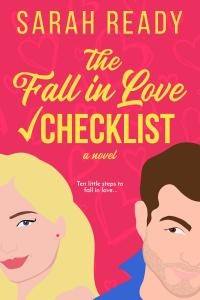 Must Read Romantic Comedy Book from Sarah Ready, The Fall in Love Checklist cover featuring a man and woman in love