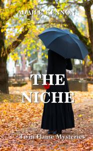 The Niche: Twin Flame Mysteries by Adah F. Kennon