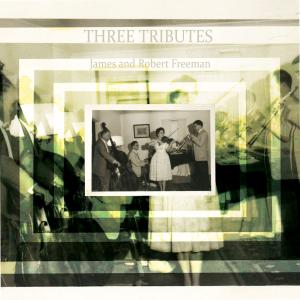 Cover art for Three Tributes, a music CD featuring award-winning composers Kevin Puts, Andrea Clearfield and Gunther Schuller, along with a host of world-class performers.