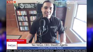 Teo Vanyo, CEO, Stealth Agents, A DotCom Magazine Exclusive Zoom Interview