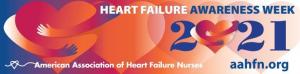 AAHFN's Heart Failure Awareness Campaign, "Embrace Heart Failure Prevention."