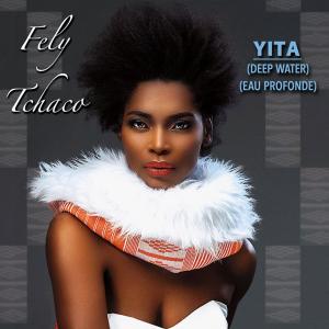 Fely Tchako - Yita (Deep Water) Cover