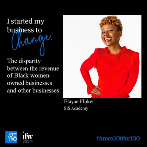 Elayne Fluker Selected for the American Express "100 for 100" Program to Invest in the Future of Black Women Entrepreneurs in the U.S.