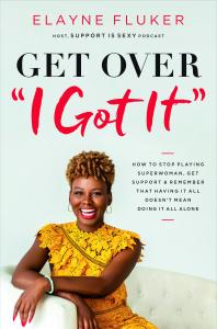 Fluker's Debut Business Book, Get Over 'I Got It' publishes on May 11, 2021