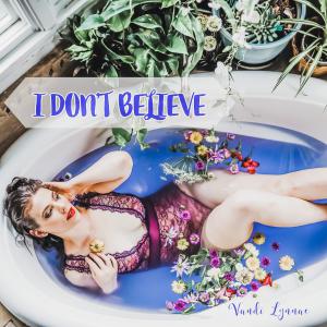 "I Don't Believe", Single by Vandi Lynnae