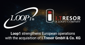 Loop1 strengthens European operations with the acquisition of I.Tresor GmbH & Co. KG