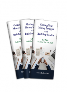 Getting Your Money Straight and Building Wealth