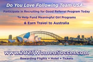 Love to Follow Team USA at 2023 Women Soccer in Australia participate in Recruiting for Good @recruitingforgood #2023womensoccer www.2023WomenSoccer.com