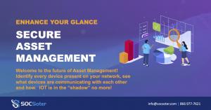 Enhance your glance with Secure Asset Management from SOCSoter