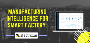 sfactrix.ai - Smart Factory Solution