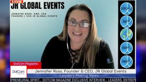 Jennafer Ross, Expert Global Event Coordinator, Founder & CEO of JR Global Events Zoom Interviewed for DotCom Magazine