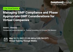 GMP Compliance and Phase Appropriate GMP Considerations for Virtual Companies