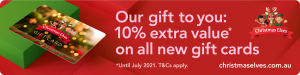 A Christmas Elves gift card on top of a green gift box placed within a red field. The text within states: "Our gift to you: 10% extra value on all new gift cards. Until July 2021. Terms & Conditions apply."