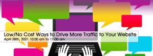 Low/No Cost Ways to Drive More Traffic to Your Website