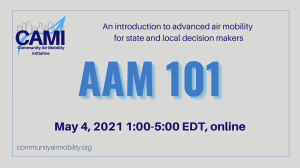 CAMI's AAM 101: May 4, 2021 1pm - 5pm EDT, onlin