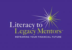 Literacy to Legacy Mentors First-of-its-Kind Independent Personal Finance Education Mentoring Company