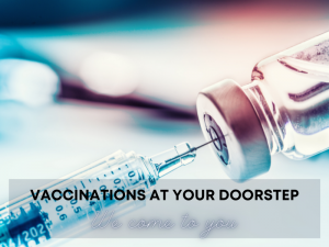 Vaccinations at your doorstep - We come to you