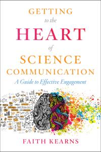 Getting to the Heart of Science Communication book cover